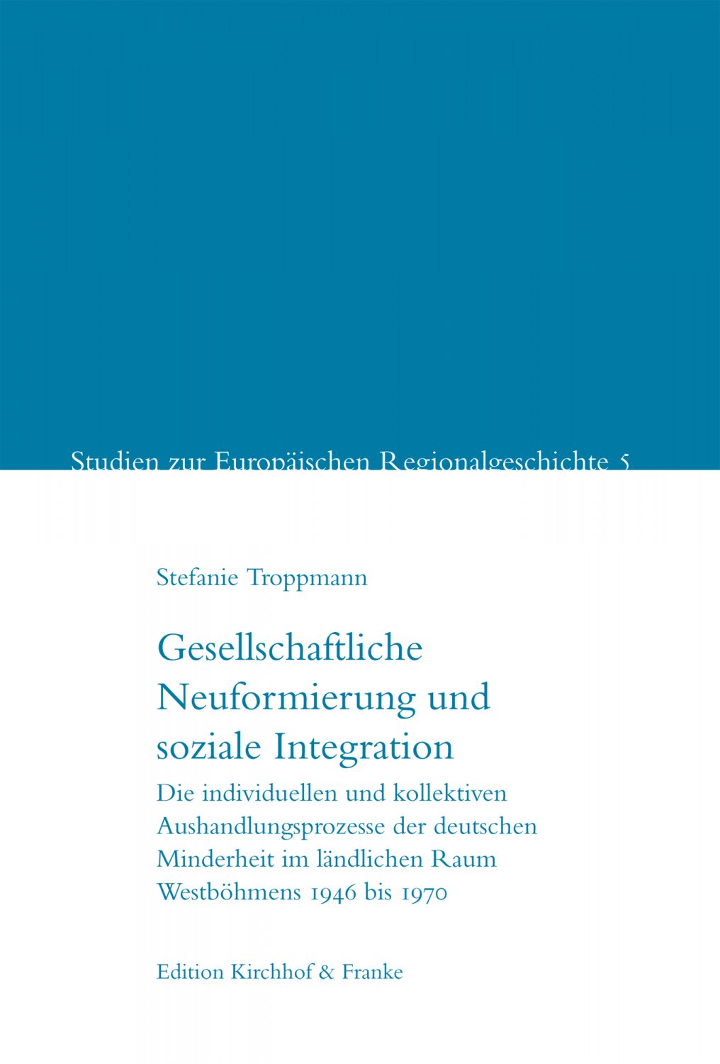 Einbandvorderseite der Publikation, Link zur Publikation auf der Website des Verlages Edition Kirchhof & Franke.